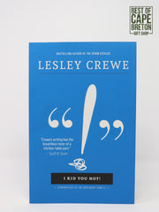 Lesley Crewe ( I Kid You Not)