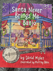 Santa Never Brings Me A Banjo