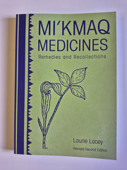 Mi'kmaq Medicines Remedies and Recollections