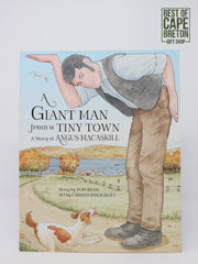 Giant MacAskill- A Giant Man from a Tiny Town